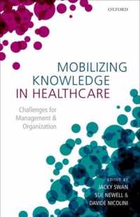 Mobilizing Knowledge in Healthcare