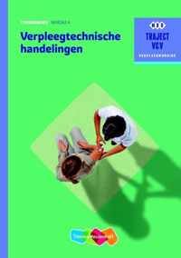 Traject V&V  - Verpleegtechnische handelingen niveau 4 Theorieboek