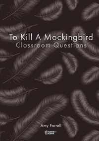 To Kill a Mockingbird Classroom Questions