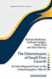 The Determinants of Small Firm Growth