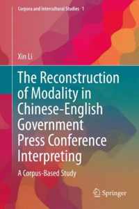 The Reconstruction of Modality in Chinese-English Government Press Conference Interpreting