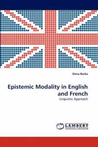 Epistemic Modality in English and French