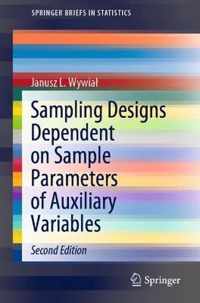 Sampling Designs Dependent on Sample Parameters of Auxiliary Variables