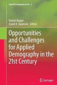 Opportunities and Challenges for Applied Demography in the 21st Century