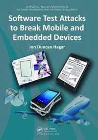 Software Test Attacks to Break Mobile and Embedded Devices