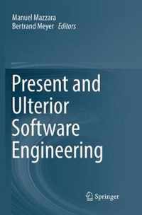 Present and Ulterior Software Engineering