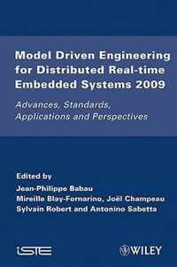 Model Driven Engineering for Distributed Real-Time Embedded Systems 2009