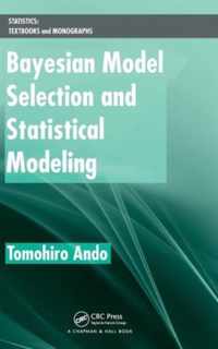 Bayesian Model Selection and Statistical Modeling