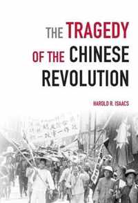 The Tragedy Of The Chinese Revolution