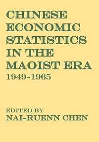 Chinese Economic Statistics in the Maoist Era, 1949-1965