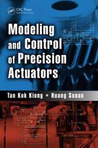 Modeling and Control of Precision Actuators