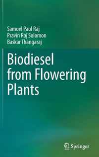 Biodiesel from Flowering Plants