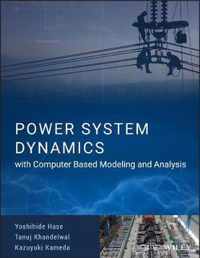 Power System Dynamics with ComputerBased Modeling and Analysis