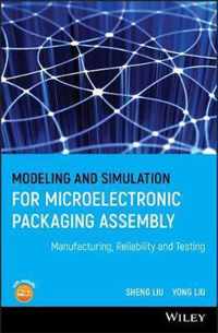 Modeling and Simulation for Microelectronic Packaging Assembly