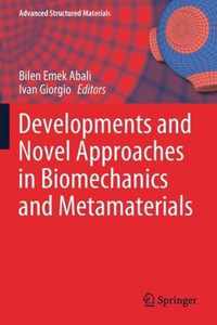 Developments and Novel Approaches in Biomechanics and Metamaterials