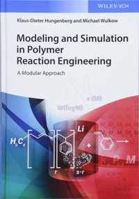 Modeling and Simulation in Polymer Reaction Engineering: A Modular Approach