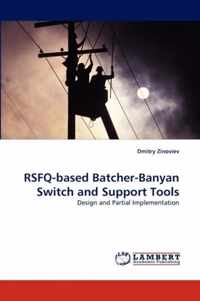 RSFQ-based Batcher-Banyan Switch and Support Tools