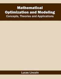 Mathematical Optimization and Modeling