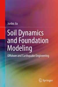 Soil Dynamics and Foundation Modeling