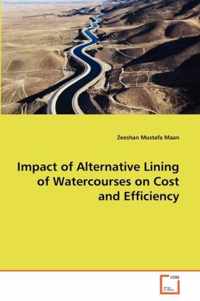 Impact of Alternative Lining of Watercourses on Cost and Efficiency