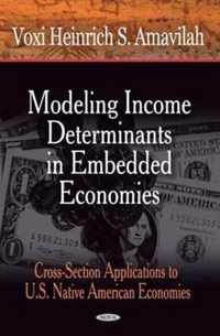 Modeling Income Determinants in Embedded Economies