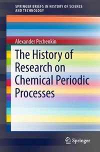 The History of Research on Chemical Periodic Processes