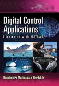 Digital Control Applications Illustrated with MATLAB