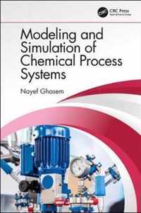 Modeling and Simulation of Chemical Process Systems