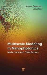 Multiscale Modeling in Nanophotonics: Materials and Simulations