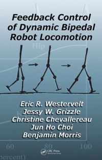 Feedback Control of Dynamic Bipedal Robot Locomotion