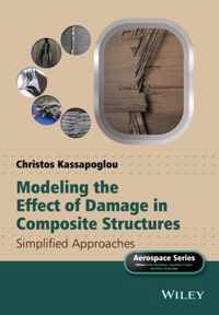 Modeling the Effect of Damage in Composite Structures