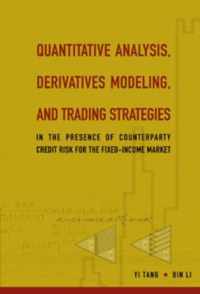 Quantitative Analysis, Derivatives Modeling, And Trading Strategies