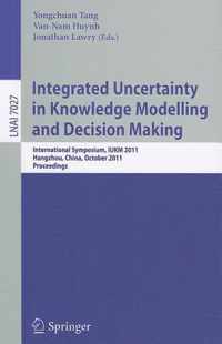 Integrated Uncertainty in Knowledge Modelling and Decision Making