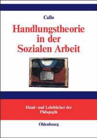 Handlungstheorie in der Sozialen Arbeit