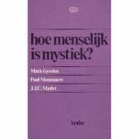 Hoe menselyk is mystiek