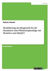 Modellierung des Baugrunds fur die Simulation einer Windenergieanlage mit Modelica und ABAQUS