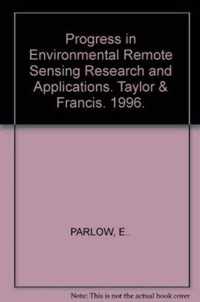 Progress in Environmental Remote Sensing Research and Applications