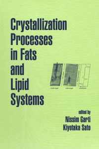 Crystallization Processes in Fats and Lipid Systems