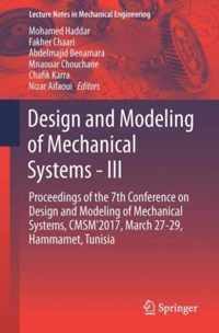 Design and Modeling of Mechanical Systems-III