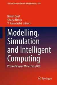Modelling Simulation and Intelligent Computing