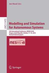 Modelling and Simulation for Autonomous Systems