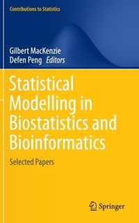 Statistical Modelling in Biostatistics and Bioinformatics