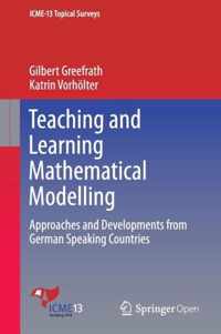 Teaching and Learning Mathematical Modelling