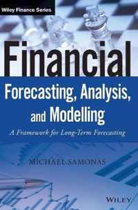 Financial Forecasting, Analysis And Modelling