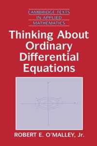 Thinking About Ordinary Differential Equations