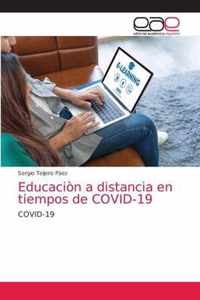 Educacion a distancia en tiempos de COVID-19