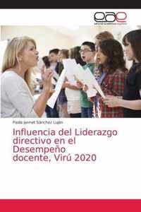 Influencia del Liderazgo directivo en el Desempeno docente, Viru 2020