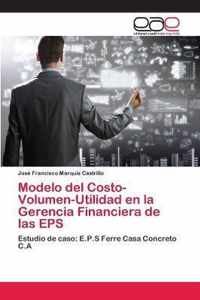 Modelo del Costo-Volumen-Utilidad en la Gerencia Financiera de las EPS