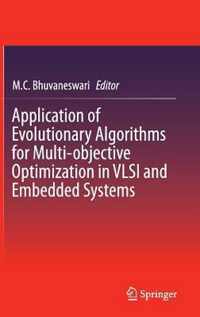 Application of Evolutionary Algorithms for Multi-objective Optimization in VLSI and Embedded Systems