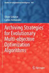 Archiving Strategies for Evolutionary Multi objective Optimization Algorithms